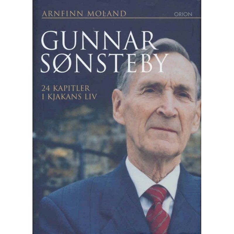 Gunnar Sønsteby. 24 kapitler i Kjakans liv