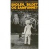 Skolen, bildet og samfunnet