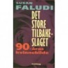 Det store tilbakeslaget. 90-åras vinnebilde.