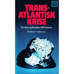 Transatlantisk krise Europa og Amerika i 1970 årene.