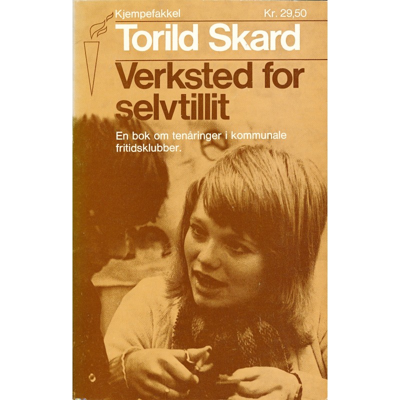 Verksted for selvtillit. En bok om tenåringer i kommunale fritidsklubber.