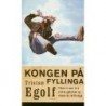 Kongen på fyllinga