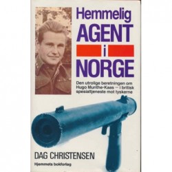 Hemmelig agent i Norge. Hugo Munthe-Kaas
