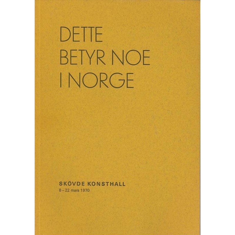 Dette betyr noe i Norge