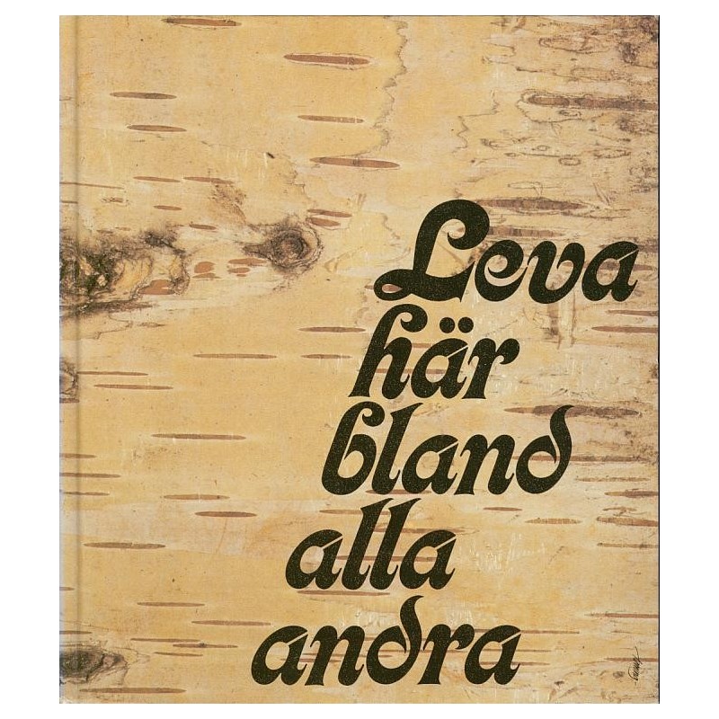 Leva här bland alla andra. Finlandssvensk lyrikk