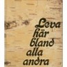 Leva här bland alla andra. Finlandssvensk lyrikk