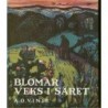 Blomar veks i såret. A.O.Vinje