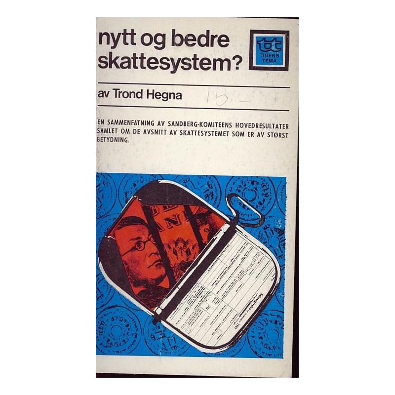 Nytt og bedre skattesystem?