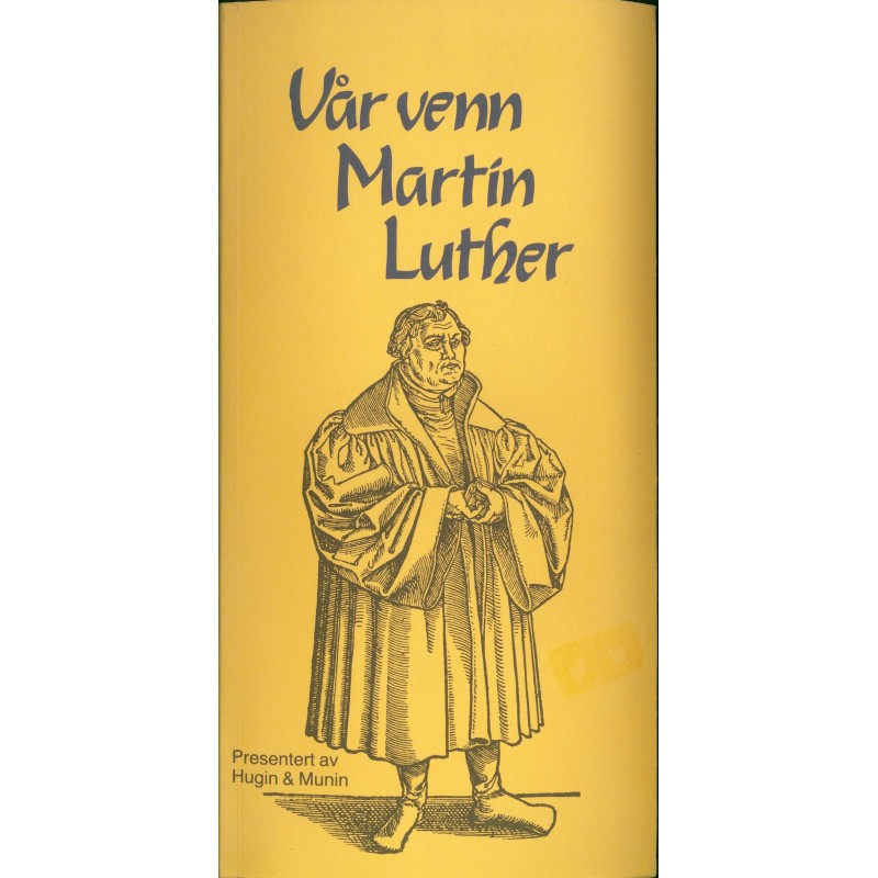 Vår venn Martin Luther