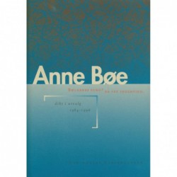 Anne Bøe. Dikt i utvalg 1984-1996