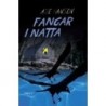 Fangar i natta