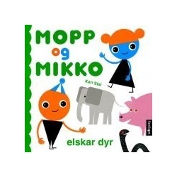 Mopp og Mikko elskar dyr