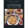 Lutefisk. Tradisjon-tilberedning-tilbehør