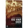 Eg var der