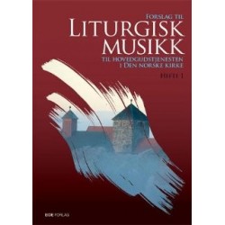 Forslag til liturgisk musikk til hovedgudstjeneste